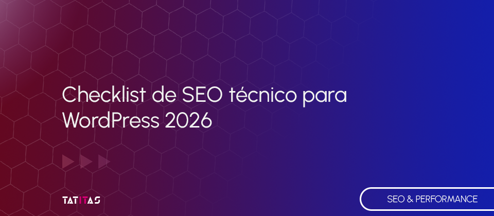 Checklist-de-SEO-tecnico-para-WordPress-2026-blog-tatitas