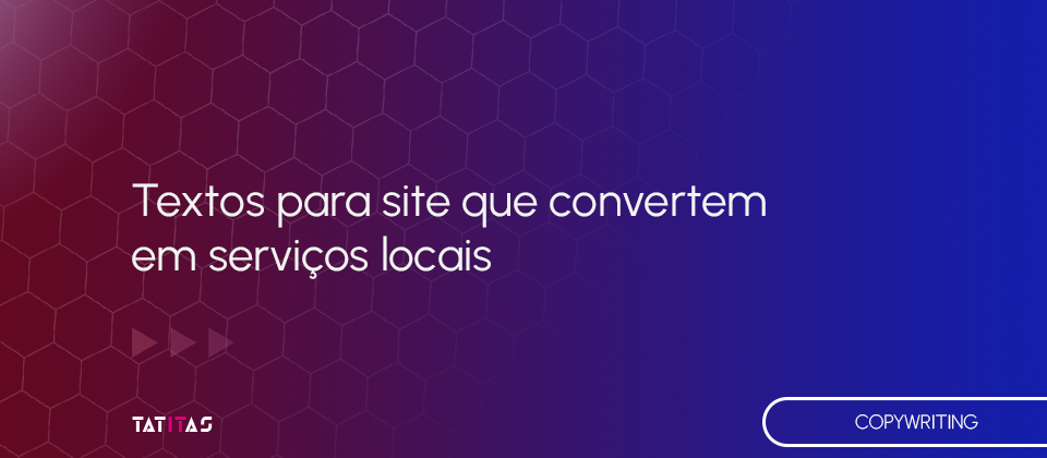 Textos-para-site-que-convertem-em-servicos-locais-blog-tatitas