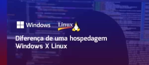 Diferença de uma hospedagem Windows X Linux